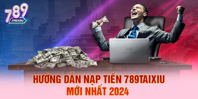 Hướng dẫn nạp tiền tại vm88 chi tiết